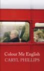 Image for Colour me English: selected essays