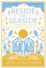 Image for Beside the seaside: a celebration of the place we like to be