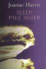 Image for Sleep, pale sister