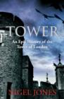 Image for Tower: an epic history of the Tower of London