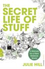 Image for The secret life of stuff: a manual for a new material world