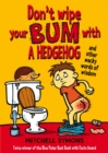 Image for Don&#39;t wipe your bum with a hedgehog