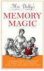 Image for Mrs Dolby&#39;s memory magic: a compendium of tools, tips and exercises to help you remember everything