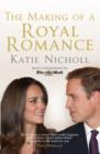 Image for The making of a royal romance