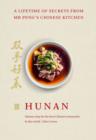Image for Hunan: a lifetime of secrets from Mr Peng&#39;s Chinese kitchen