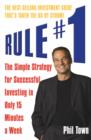 Image for Rule no. 1: the simple strategy for successful investing in only 15 minutes a week!