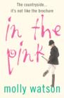 Image for In the pink: a rural odyssey