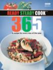 Image for Ready, steady, cook 365: a recipe for every day of the year.