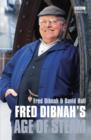 Image for Fred Dibnah&#39;s age of steam