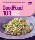 Image for 101 veggie dishes: tried-and-tested recipes