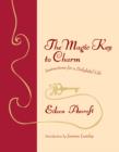 Image for The magic key to charm: instructions for a delightful life