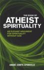Image for The book of atheist spirituality