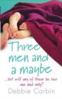 Image for Three men and a maybe