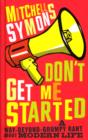 Image for Don&#39;t get me started