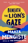 Image for Beneath the lion&#39;s gaze