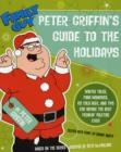 Image for Family Guy: Peter Griffin&#39;s Guide to the Holidays