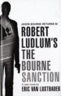 Image for Robert Ludlum&#39;s The Bourne sanction  : a new Jason Bourne novel