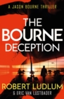 Image for Robert Ludlum&#39;s The Bourne deception  : a new Jason Bourne novel