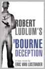 Image for Robert Ludlum&#39;s The Bourne deception  : a new Jason Bourne novel