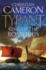 Image for Tyrant: King of the Bosporus