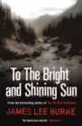 Image for To the Bright and Shining Sun
