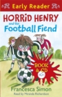 Image for Horrid Henry and the Football Fiend