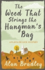 Image for The Weed That Strings the Hangman&#39;s Bag