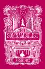 Image for The somnambulist