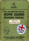 Image for The Walmington-on-Sea Home Guard training manual  : as used by Dad&#39;s Army
