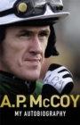 Image for A.P. McCoy  : my autobiography