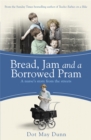 Image for Bread, jam and a borrowed pram  : a nurse&#39;s story from the streets