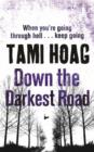 Image for Down the Darkest Road