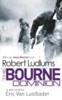 Image for Robert Ludlum&#39;s The Bourne dominion