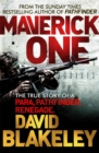Image for Maverick one  : the true story of a para, pathfinder, renegade