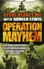 Image for Operation Mayhem  : the target - one village, the defenders - 26 elite British soldiers, the enemy - 2000 drug- and blood-crazed rebels