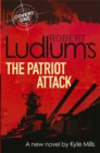 Image for Robert Ludlum&#39;s The Patriot Attack