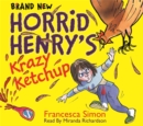 Image for Horrid Henry&#39;s Krazy Ketchup