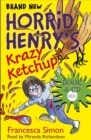 Image for Horrid Henry&#39;s krazy ketchup