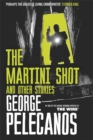 Image for The martini shot and other stories