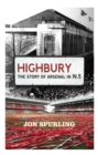 Image for Highbury  : the story of Arsenal in N.5
