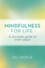 Image for Mindfulness for life  : a six-week guide to inner peace