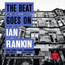 Image for The Beat Goes On: The Complete Rebus Stories