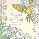 Image for Colour Me Mindful: Tropical