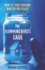 Image for The Hummingbird&#39;s Cage