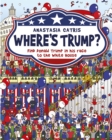 Image for Where&#39;s Trump?  : find Donald Trump in his race to the White House