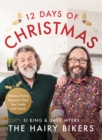 Image for The Hairy Bikers&#39; 12 days of Christmas  : fabulous festive recipes to feed your family and friends