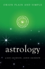 Image for Astrology, Orion Plain and Simple