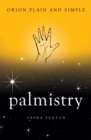 Image for Palmistry, Orion Plain and Simple