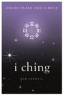 Image for I Ching, Orion Plain and Simple