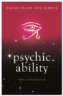 Image for Psychic Ability, Orion Plain and Simple